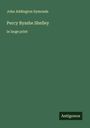 John Addington Symonds: Percy Bysshe Shelley, Buch