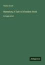 Walter Scott: Marmion; A Tale Of Flodden Field, Buch