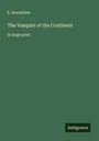 E. Reventlow: The Vampire of the Continent, Buch