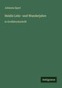 Johanna Spyri: Heidis Lehr- und Wanderjahre, Buch