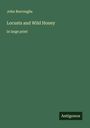 John Burroughs: Locusts and Wild Honey, Buch