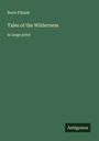 Boris Pilniak: Tales of the Wilderness, Buch