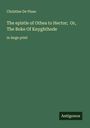 Christine De Pisan: The epistle of Othea to Hector; Or, The Boke Of Knyghthode, Buch