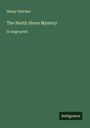 Henry Fletcher: The North Shore Mystery, Buch