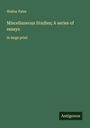Walter Pater: Miscellaneous Studies; A series of essays, Buch