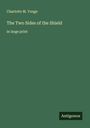 Charlotte M. Yonge: The Two Sides of the Shield, Buch