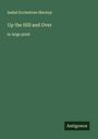 Isabel Ecclestone Mackay: Up the Hill and Over, Buch