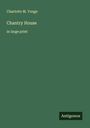 Charlotte M. Yonge: Chantry House, Buch
