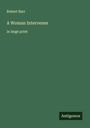 Robert Barr: A Woman Intervenes, Buch