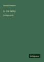 Harold Frederic: In the Valley, Buch