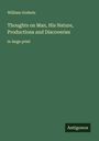 William Godwin: Thoughts on Man, His Nature, Productions and Discoveries, Buch
