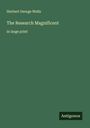 H. G. Wells: The Research Magnificent, Buch