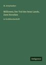M. Artsybashev: Millionen; Der Tod des Iwan Lande, Zwei Novellen, Buch