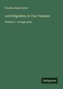 Charles James Lever: Lord Kilgobbin; In Two Volumes, Buch