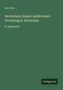 Asa Gray: Darwiniana; Essays and Reviews Pertaining to Darwinism, Buch