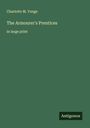 Charlotte M. Yonge: The Armourer's Prentices, Buch