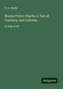 G. A. Henty: Bonnie Prince Charlie; A Tale of Fontenoy and Culloden, Buch