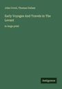 John Covel: Early Voyages And Travels in The Levant, Buch