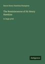 Baron Henry Hawkins Brampton: The Reminiscences of Sir Henry Hawkins, Buch