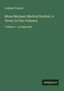 Graham Travers: Mona Maclean; Medical Student, A Novel, In Two Volumes, Buch