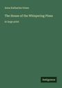 Anna Katharine Green: The House of the Whispering Pines, Buch