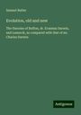 Samuel Butler: Evolution, old and new, Buch