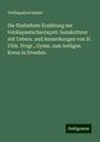 Vet¿lapañcavi¿¿ati: Die fünfzehnte Erzählung der Vetâlapantschavinçati. Sanskrittext mit Uebers. und Anmerkungen von H. Uhle. Progr., Gymn. zum heiligen Kreuz in Dresden., Buch