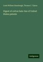 Louis William Sinsabaugh: Digest of cotton bale-ties of United States patents, Buch