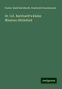 Gustav Emil Burkhardt: Dr. G.E. Burkhardt's Kleine Missions-Bibliothek, Buch