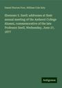 Daniel Warren Poor: Ebenezer S. Snell: addresses at their annual meeting of the Amherst College Alumni, commemorative of the late Professor Snell, Wednesday, June 27, 1877, Buch