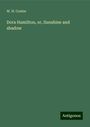 W. H. Coates: Dora Hamilton, or, Sunshine and shadow, Buch