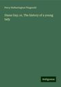 Percy Hetherington Fitzgerald: Diana Gay; or, The history of a young lady, Buch