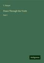 T. Harper: Peace Through the Truth, Buch