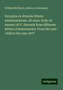 William Mcsherry: Excerpta ex diversis litteris missionariorum. Ab anno 1638, ad annum 1677. Extracts from different letters of missionaries. From the year 1638 to the year 1677, Buch