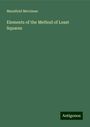 Mansfield Merriman: Elements of the Method of Least Squares, Buch