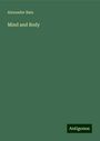 Alexander Bain: Mind and Body, Buch