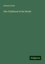 Edward Clodd: The Childhood of the World, Buch