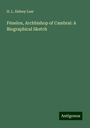 H. L. Sidney Lear: Fénelon, Archbishop of Cambrai: A Biographical Sketch, Buch