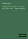 Knights of Pythias: First digest of the laws of the Supreme lodge of the world, Knights of Pythias, Buch