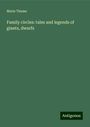 Marie Timme: Family circles: tales and legends of giants, dwarfs, Buch