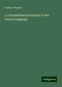 Gustave Masson: A Compendious Dictionary of the French Language, Buch