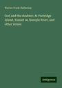 Warren Frank Hatheway: God and the doubter: At Partridge Island, Sunset on Nerepis River, and other verses, Buch