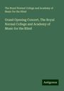 The Royal Normal College and Academy of Music for the Blind: Grand Opening Concert, The Royal Normal College and Academy of Music for the Blind, Buch