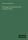 Martin Leonard Roberts: Genealogy of One Branch of the Carpenter Family, Buch