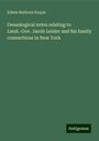 Edwin Ruthven Purple: Genealogical notes relating to Lieut.-Gov. Jacob Leisler and his family connections in New York, Buch