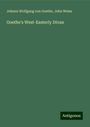 Johann Wolfgang von Goethe: Goethe's West-Easterly Divan, Buch