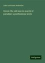 John Lavicount Anderdon: Geron: the old man in search of paradise: a posthumous work, Buch