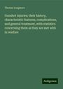 Thomas Longmore: Gunshot injuries; their history, characteristic features, complications, and general treatment, with statistics concerning them as they are met with in warfare, Buch