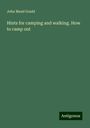 John Mead Gould: Hints for camping and walking. How to camp out, Buch