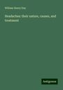 William Henry Day: Headaches: their nature, causes, and treatment, Buch